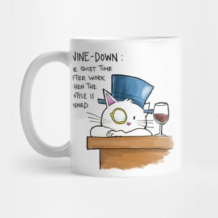 It's wine down time Mug